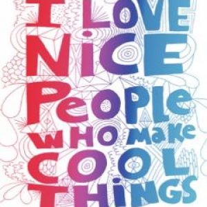 I Love Nice People...