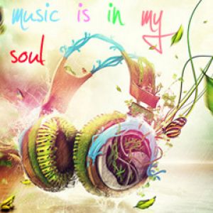 Music is in my soul...